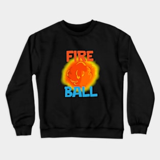 FireBall Crewneck Sweatshirt